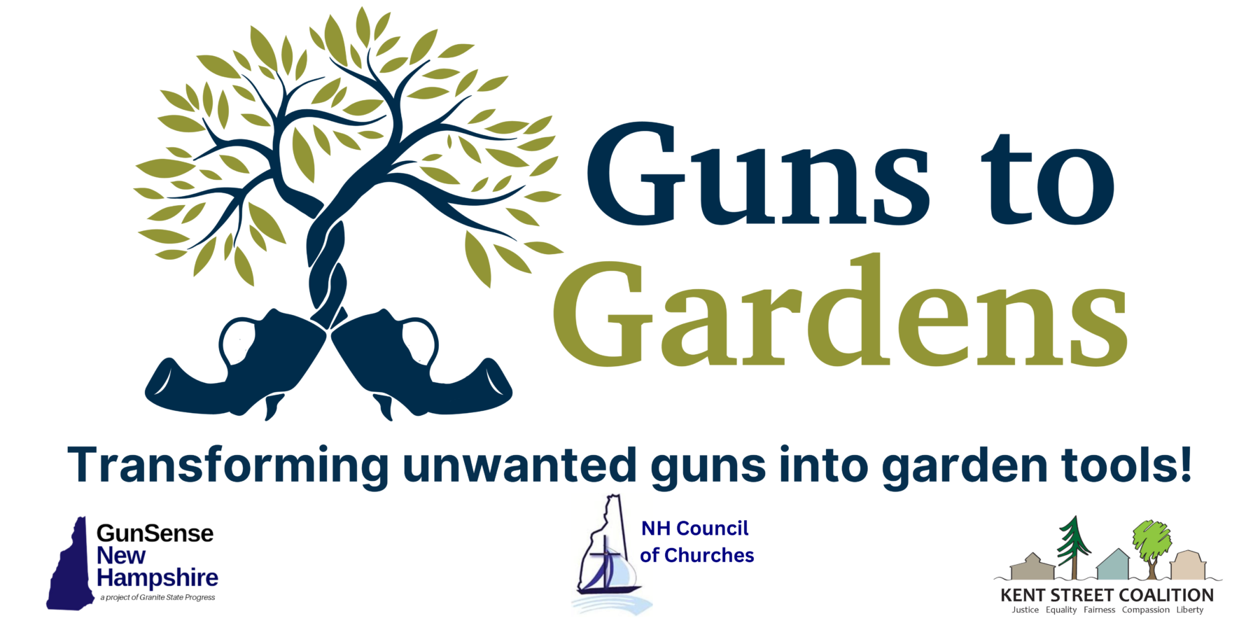 Image of two guns with trees growing out of them; Text: Guns to Gardens; Subtext: Transforming unwanted guns into garden tools; Logos for GunSense NH, a project of Granite State Progress, NH Council of Churches, and the Kent Street Coalition